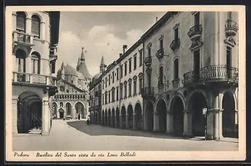 AK Padova, Basilica del Santo vista da via Luca Belludi