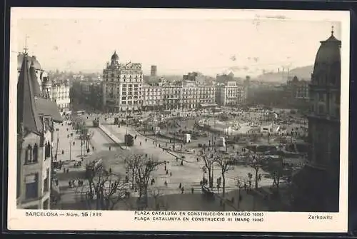 AK Barcelona, Plaza Cataluna en Construccion