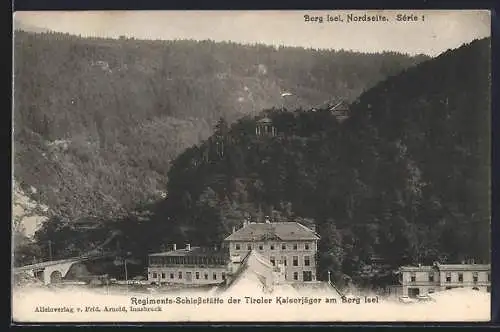 AK Berg Isel, Regiments-Schiessstätte der Tiroler Kaiserjäger