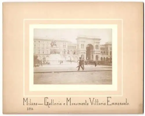 Fotografie unbekannter Fotograf, Ansicht Milano, Galleria e Monumento Vittorio Emmanuele, 1899