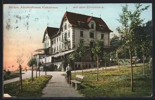 AK Zürich, Alkoholfreies Volkshaus auf dem Zürichberg