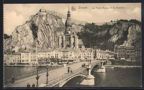 AK Dinant, Le Pont, l`Eglise et la Citadelle