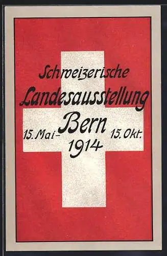 AK Bern, Schweizerische Landesausstellung 1914, Schweizer Fahne