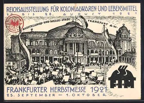 Künstler-AK Frankfurt a. M., Reichsausstellung für Kolonialwaren und Lebensmittel 1921, Herbstmesse 1921