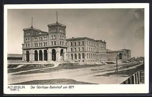 AK Berlin-Kreuzberg, Der Görlitzer Bahnhof um 1871