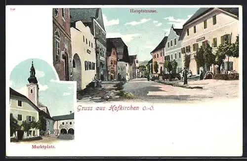 AK Hofkirchen /O.-Ö., Marktplatz und Hauptstrasse