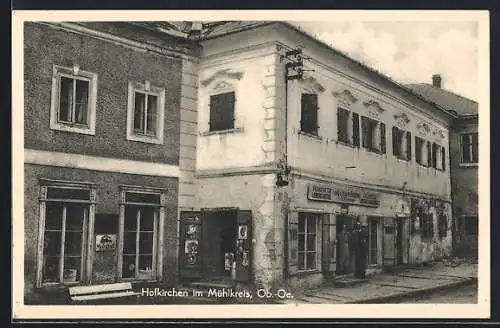 AK Hofkirchen im Mühlkreis, Ansicht vom Lebensmittelladen und Eisenhandlung