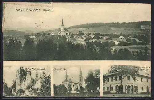 AK Niederkappel /Ob.-Öst., Fr. Amerstorfer`s Handlung, Ruine Haichenbach, Pfarrkirche