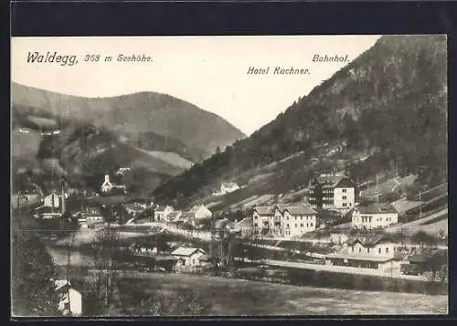 AK Waldegg, Totalansicht mit Bahnhof und Hotel Kuchner