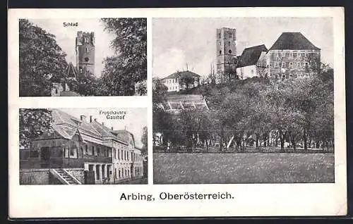 AK Arbing, Ortsansicht mit Schloss, Froschauers Gasthof