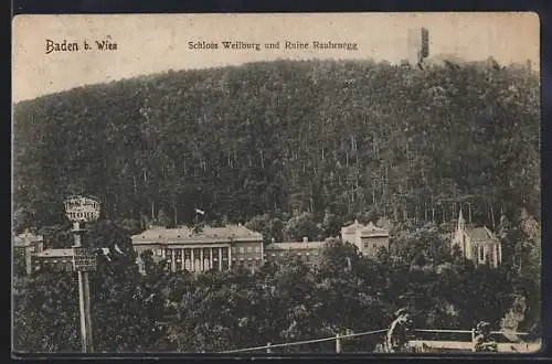 AK Baden b. Wien, Schloss Weilburg und Ruine Rauhenegg