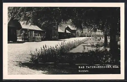 AK Bad Tatzmannsdorf /Stmk., Kurplatz