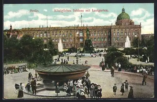 AK Berlin, Königliches Schloss mit Lustgarten