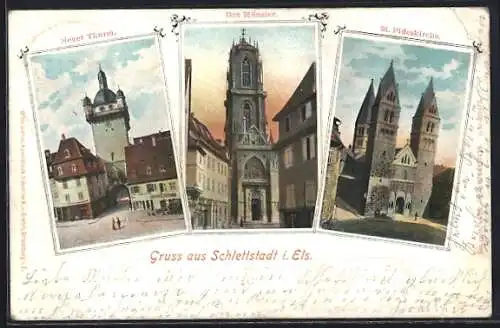 AK Schlettstadt i. Els., Neuer Thurm, Münster, St. Fideskirche