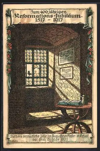 Künstler-AK Kallista: Erfurt, Luthers vermutliche Zelle im Augustinerkloster vor dem Brande 1872, Reformationsjubiläum