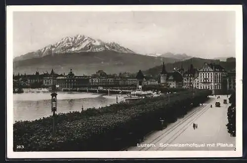 AK Luzern, Schweizerhofquai mit Pilatus