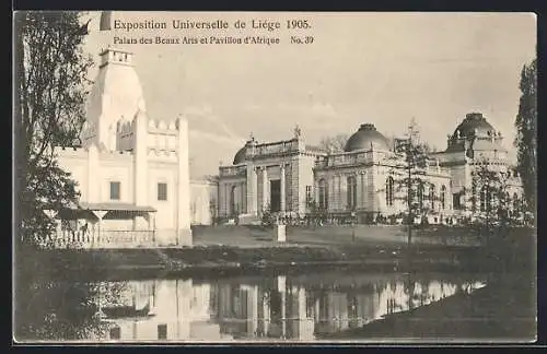 AK Liége, Expisition Universelle 1905, Palais des Beaux Arts et Pavillon de l`Afrique No. 39, Ausstellung