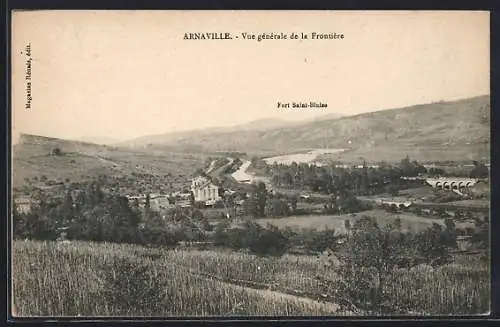 AK Arnaville, Vue générale de la Frontière et Fort Saint-Blaise