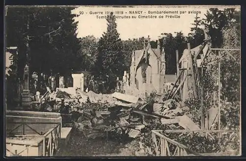 AK Nancy, Tombes détruites au Cimetière de Prévilles après bombardement aérien 1914-1918