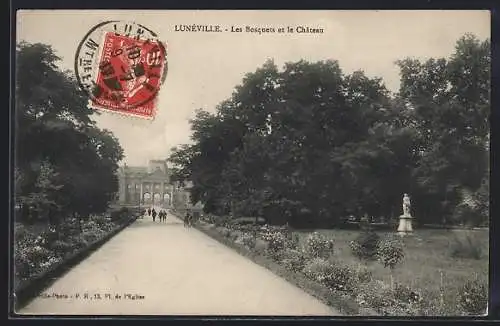 AK Lunéville, Les Bosquets et le Château