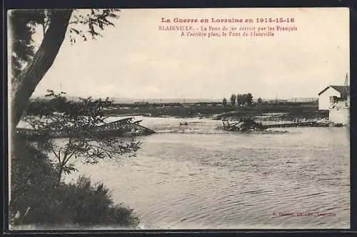 AK Blainville, Le Pont de fer détruit par les Francais, à l`arrière-plan le Pont de Blainville