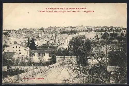 AK Gerbéviller, bombardé par les Allemands, Vue générale en 1914