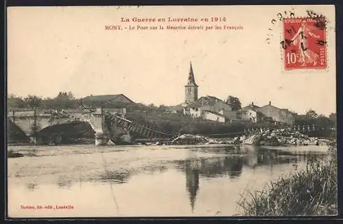 AK Mont, Le Pont sur la Meurthe détruit par les Francais en 1914