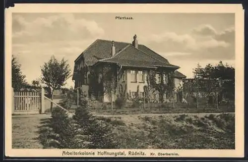 AK Rüdnitz /Kr. Oberbarnim, Arbeiterkolonie Hoffnungstal, Pfarrhaus