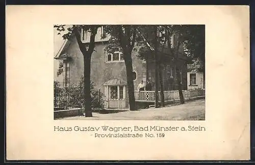 AK Bad Münster a. Stein, Pension Haus Gustav Wagner, Provinzialstrasse 159