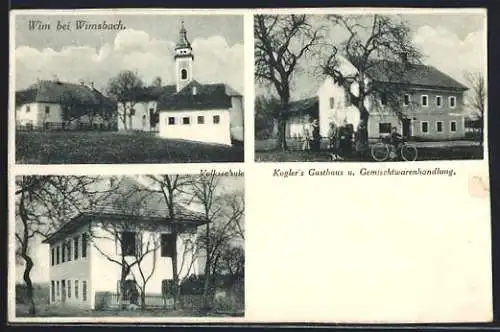 AK Wim bei Wimsbach, Kogler`s Gasthaus und Gemischtwarenhandlung, Kirche und Volksschule