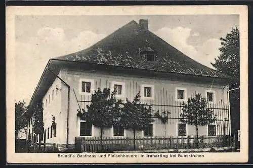 AK Irnharting bei Gunskirchen, Bründl`s Gasthaus und Fleischhauerei