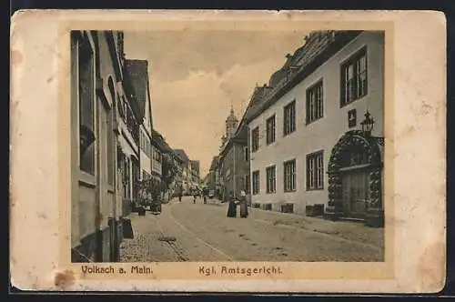 AK Volkach a. Main, Das Kgl. Amtsgericht