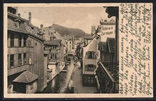 AK Freiburg / Breisgau, Fischerau fliessend zwischen den Häusern