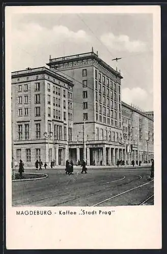 AK Magdeburg, Cafe Stadt Prag mit Strassenpartie