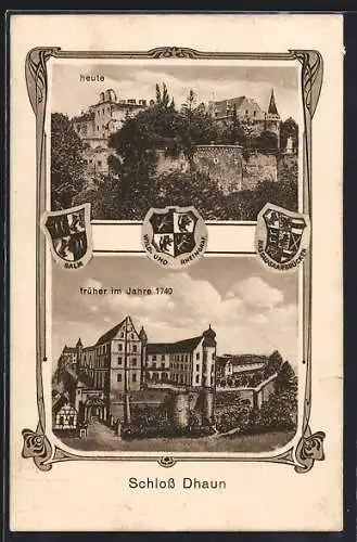 AK Dhaun, Schloss Dhaun, heute und früher im Jahre 1740, Wappen von Salm, Wald- und Rheingraf und Nassau-Saarbrücken