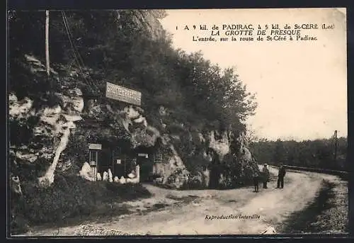 AK La Grotte de Presque, L`entrée, sur la route de St-Céré à Padirac