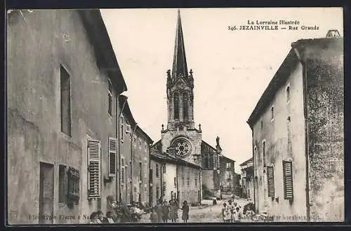 AK Jezainville, Rue Grande avec l`église en arrière-plan