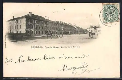 AK Lunéville, Place des Carmes, Quartier de la Barolière