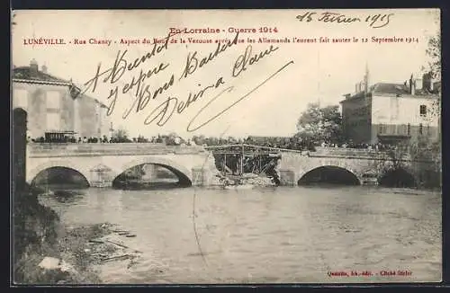 AK Lunéville, Rue Chanzy, Pont sur la Vezouze détruit par les Allemands le 12 septembre 1914