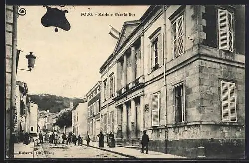 AK Foug, Mairie et Grande-Rue