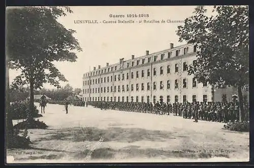 AK Lunéville, Caserne Stainville, 2e Bataillon de Chasseurs pendant la Guerre 1914-1918