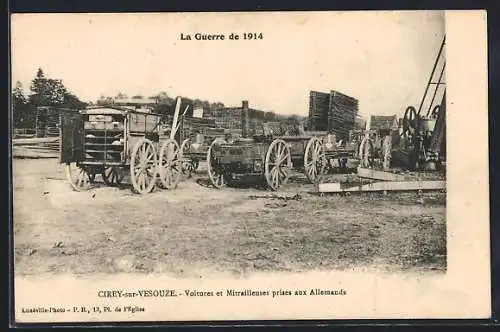 AK Cirey-sur-Vezouze, Voitures et mitrailleuses prises aux Allemands pendant la Guerre de 1914