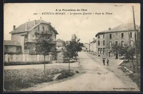 AK Audun-le-Roman, Le nouveau Quartier, Route de Pienne