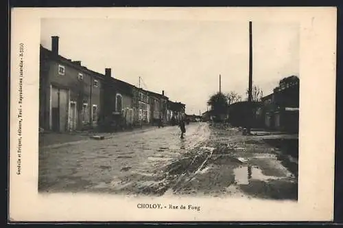 AK Choloy, Rue de Fong avec vue sur les maisons et la rue boueuse