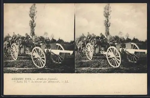 Stereo-AK Guerre 1914-1916, Artillerie Francaise, notre 75, la terreur des Allemands