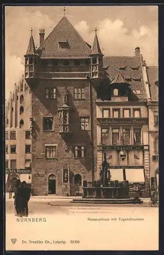 AK Nürnberg, Nassauerhaus mit Tugendbrunnen