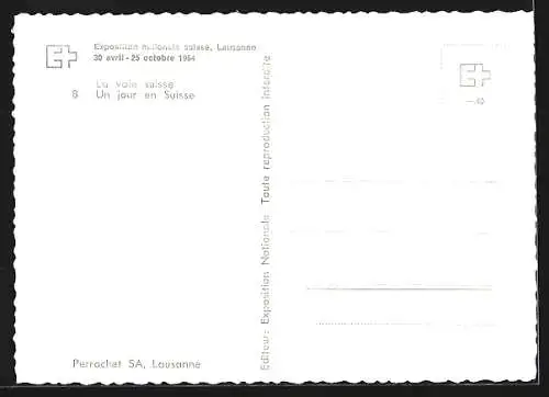 AK Lausanne, Exposition nationale suisse 1964, La voie suisse, Un jour en Suisse