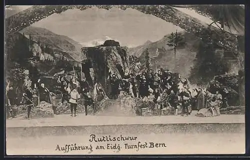 AK Bern, Eidg. Turnfest, Festspiel-Aufführung, Rütlischwur