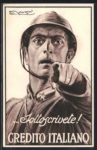 Künstler-AK Mauzan: Sottoscrivete! - Credito Italiano, Kriegsanleihe