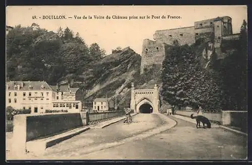 AK Bouillon, Vue de la Voûte du Château prise sur le Pont de France